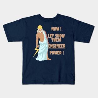 ENGINEER EXPERT IS HERE, SO RELAX !! ENGINEERING PROWER IS HERE. GOD OF ENGINEERING LOL Kids T-Shirt